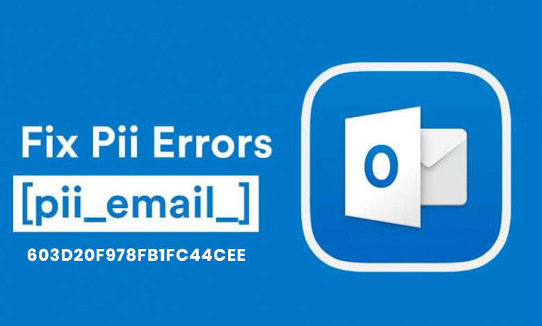 How To Solve Error [pii_email_603d20f978fb1fc44cee] Step By Step