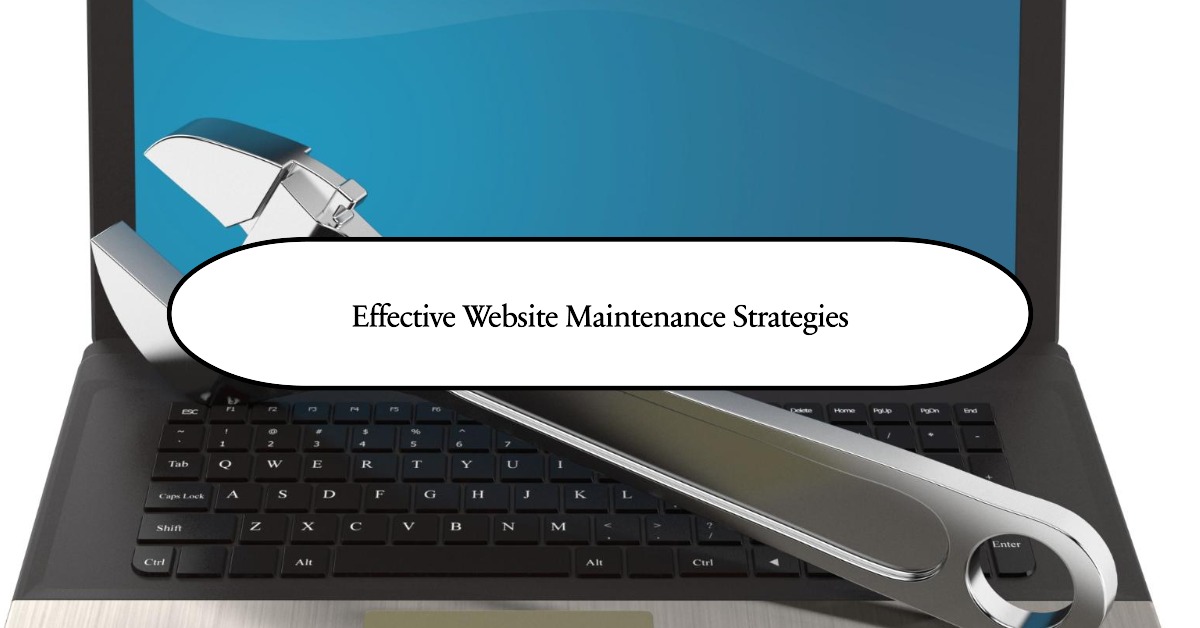 Website Maintenance Strategies 2024